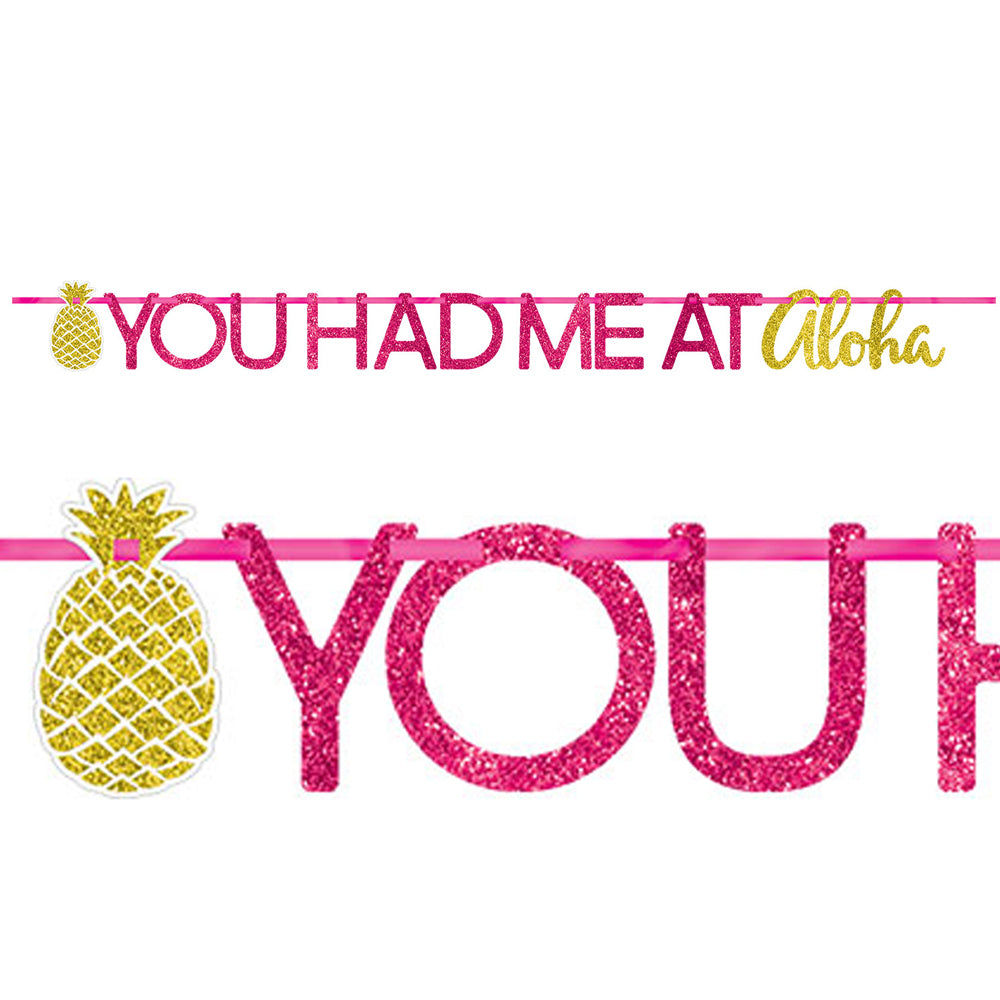 You Had Me at Aloha! Glitter Letter Banner - 3.65m