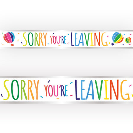 Sorry You're Leaving Holographic Foil Banner - 2.7m