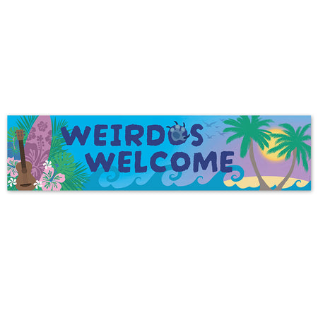 Aloha Adventures Weirdos Welcome Banner - 120cm x 30cm