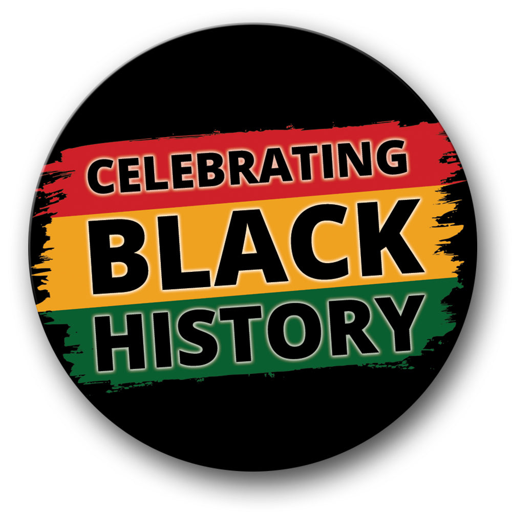 Celebrating Black History Badge - 58mm - Each