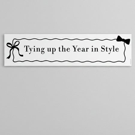 Tying Up the Year in Style Black and White Banner - 120cm x 30cm