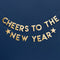 Gold Cheers to the New Year Banner - 2m