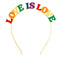 Love is Love Metal Hairband