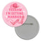 The Last Rodeo I'm Getting Married Badge 58mm - Each