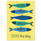Nautical Fish Seas the Day Poster - A3