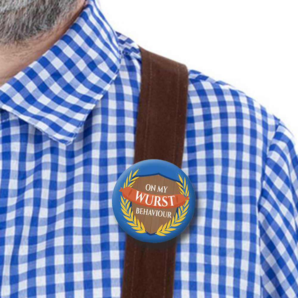 On My Wurst Behaviour Oktoberfest Badge - 58mm - Each