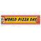 Banner with 'World Pizza Day' text on a yellow background with pizza graphics.