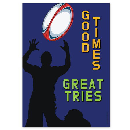 Rugby Good Times Great Tries Poster - A3