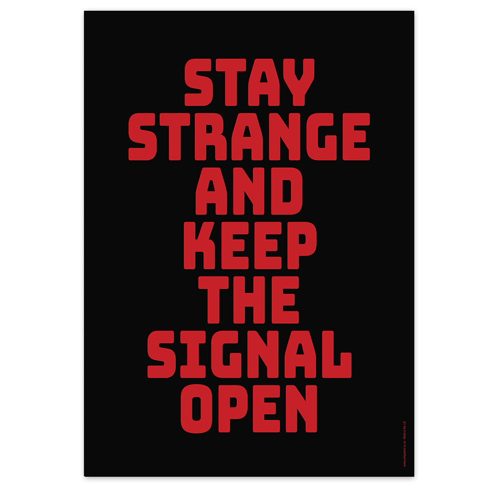 The Other Side Stay Strange Poster - A3