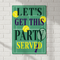 Let's Get This Party Served Tennis Grand Slam Poster - A3