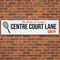Centre Court Lane London Street Sign Banner - 120cm x 30cm
