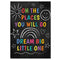 Oh the Places You'll Go Chalkboard Quote Poster - A3