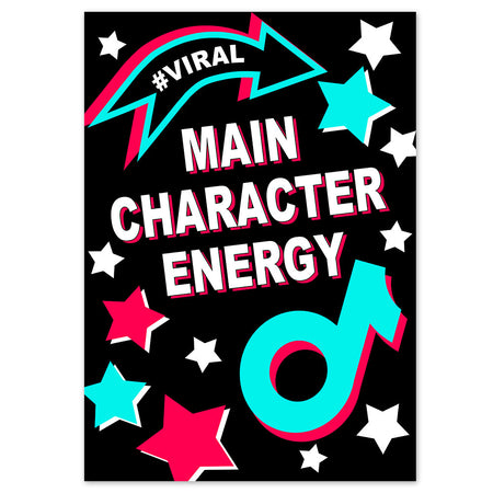 Tik Party Main Character Energy Poster - A3