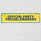 Official Party Troublemakers Bananas Banner - 120cm x 30cm