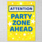 Totally Bananas Party Zone Ahead Poster - A3