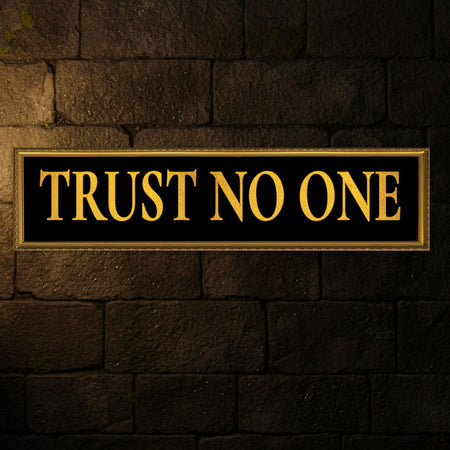 Trust No One Banner - 120cm x 30cm