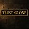 Trust No One Banner - 120cm x 30cm
