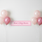 Baby Pink Banner Symmetrical Balloons Lifestyle