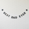 Best Dad Ever Banner White Brick Wall