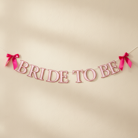 Bride To Be Banner on Wall