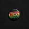 Celebrating Black History Badge - Extreme Close Up