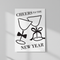 Cheers to the New Year poster on a pale grey wall