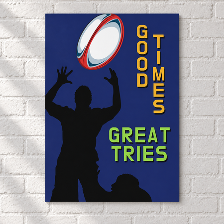 Good Times Great Tries rugby poster on a white brick wall with soft light and shade, in square format