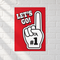Let's Go number one foam finger poster on a white brick wall
