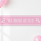 Pink Hearts Banner Close Up No Pins