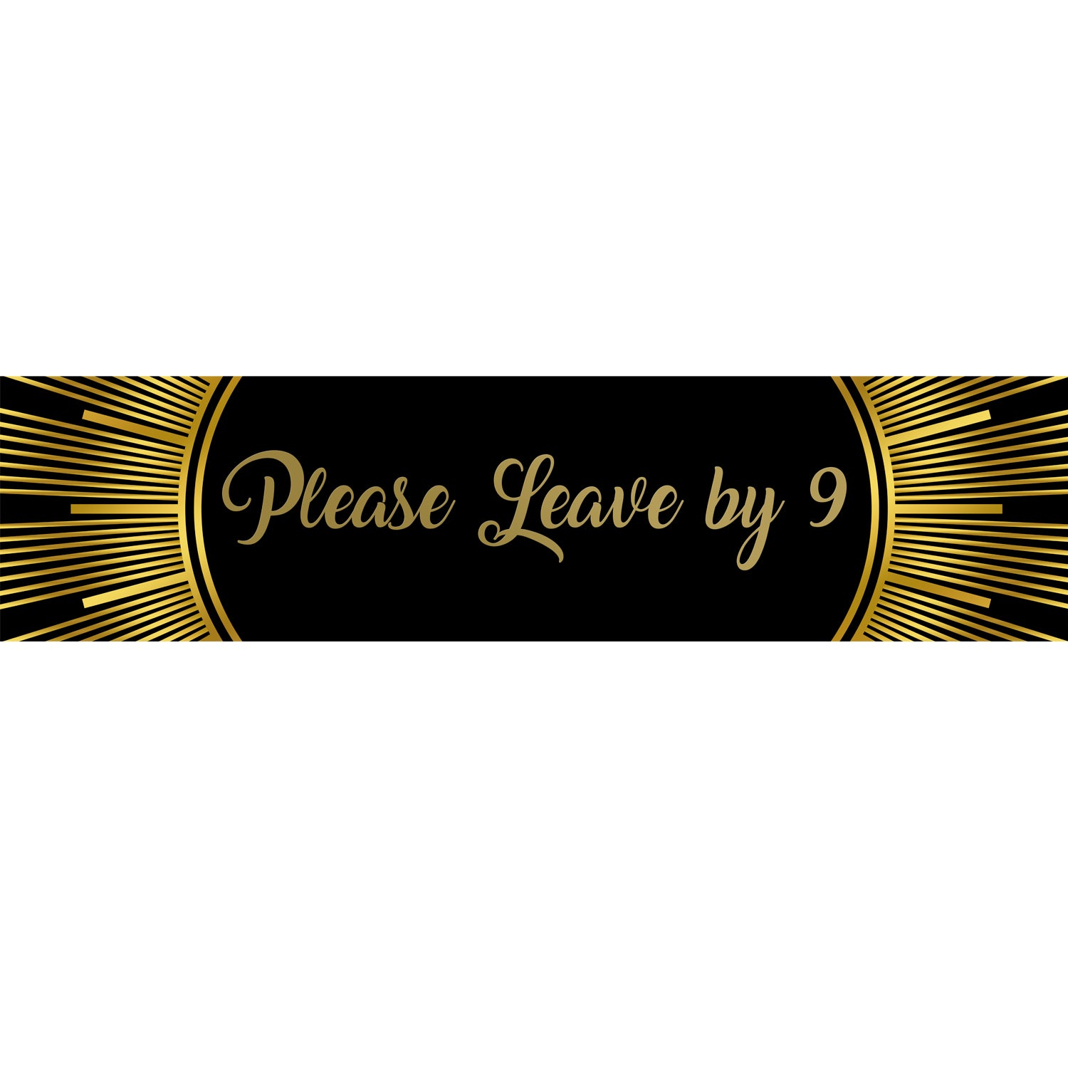 Please Leave By 9 Paper Banner - 1.2m