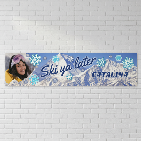 Ski Ya Later Banner on White Brick Wall