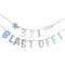 3, 2, 1 Blast Off Space Banner Decoration - 2m