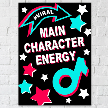 Super close-up Main Character Energy poster on a softly lit white brick wall, in square format