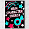 Super close-up Main Character Energy poster on a softly lit white brick wall, in square format