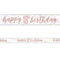 Birthday Glitz Rose Gold Happy 18th Birthday Foil Banner - 2.7m
