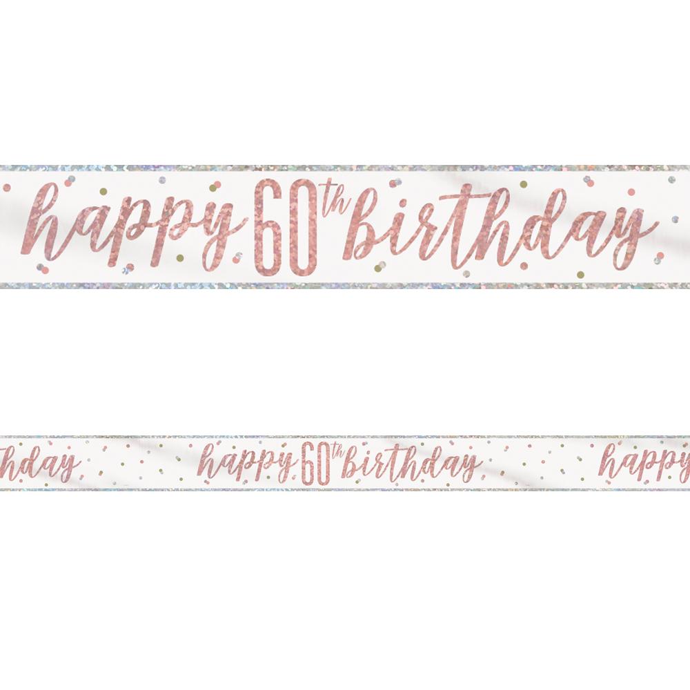 Birthday Glitz Rose Gold Happy 60th Birthday Foil Banner - 2.7m