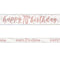 Birthday Glitz Rose Gold Happy 70th Birthday Foil Banner - 2.7m