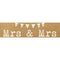 Rustic Mrs & Mrs Wedding Banner - 1.2m