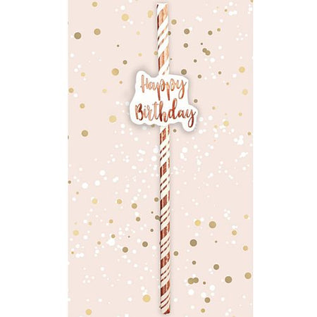 Happy Birthday Rose Gold Straws - Pack of 6