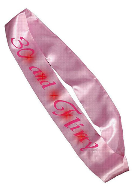 30 and Flirty Flashing Sash