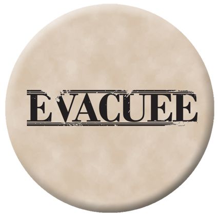 Evacuee Pin Back Badge - 58MM